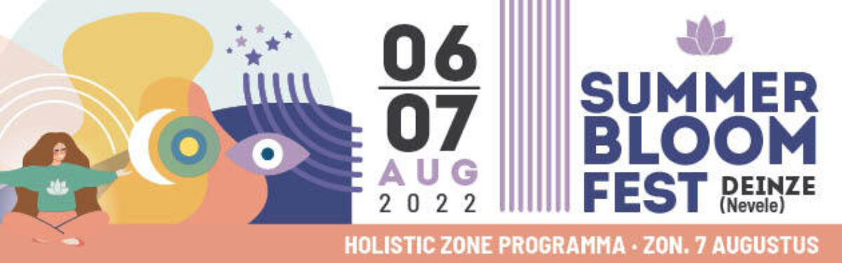 Summer Bloom Fest banner Holistic Zone Zondag 7 augustus