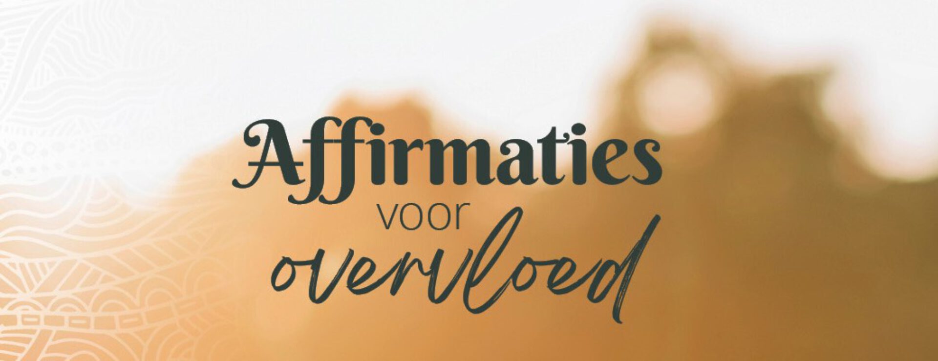 Affirmaties voor overvloed