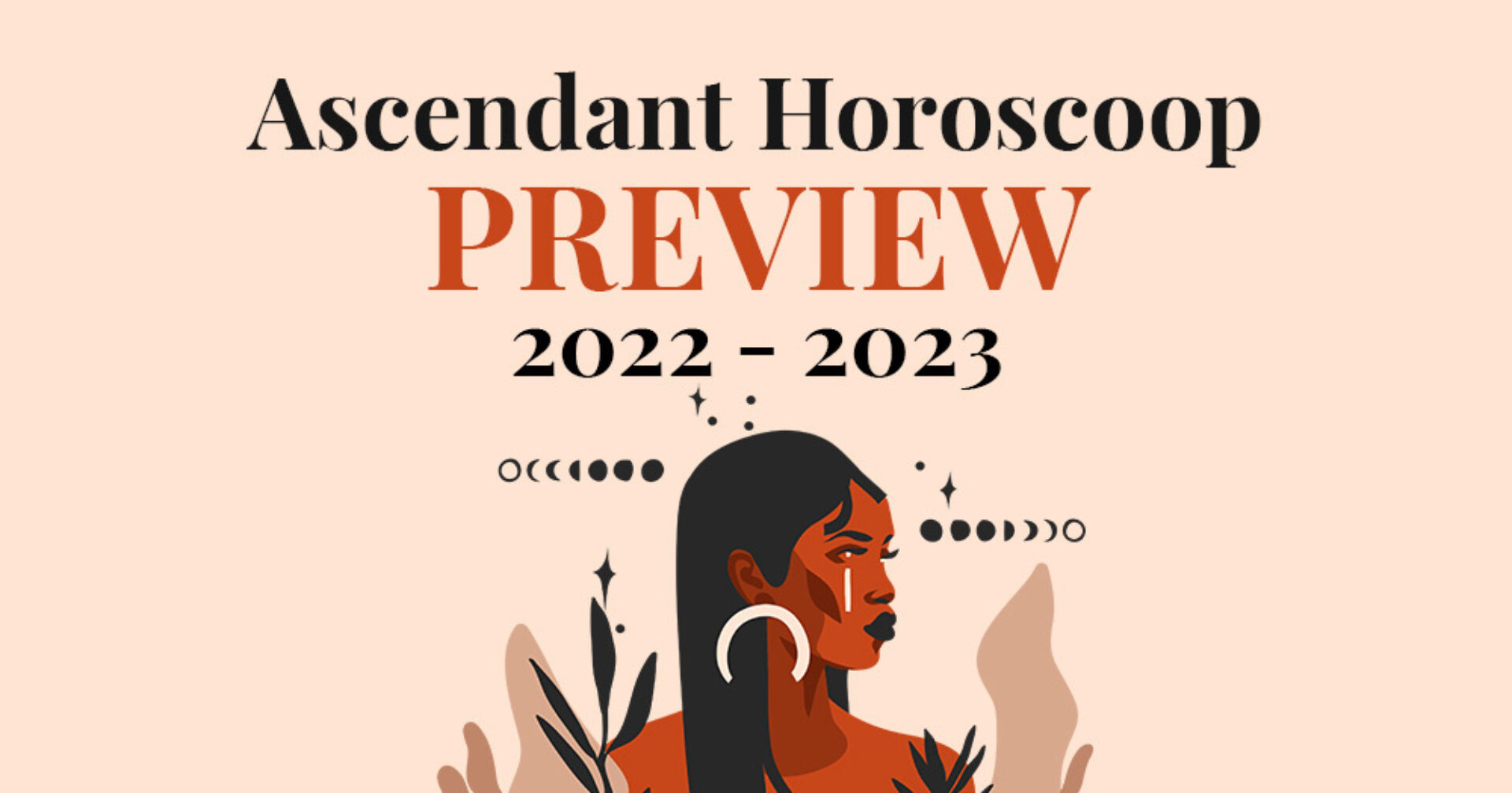 PREVIEW // Jouw Ascendanthoroscoop voor 2022 - 2023