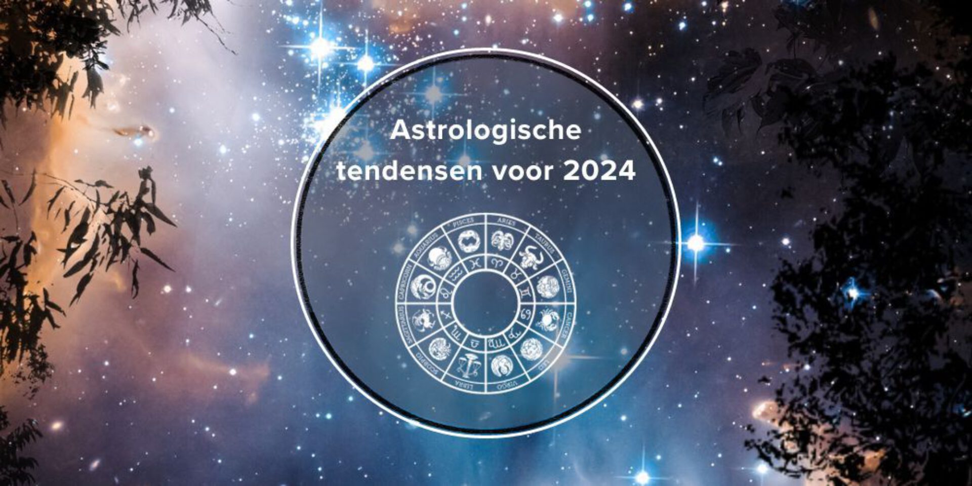 Astrologische tendensen voor 2024