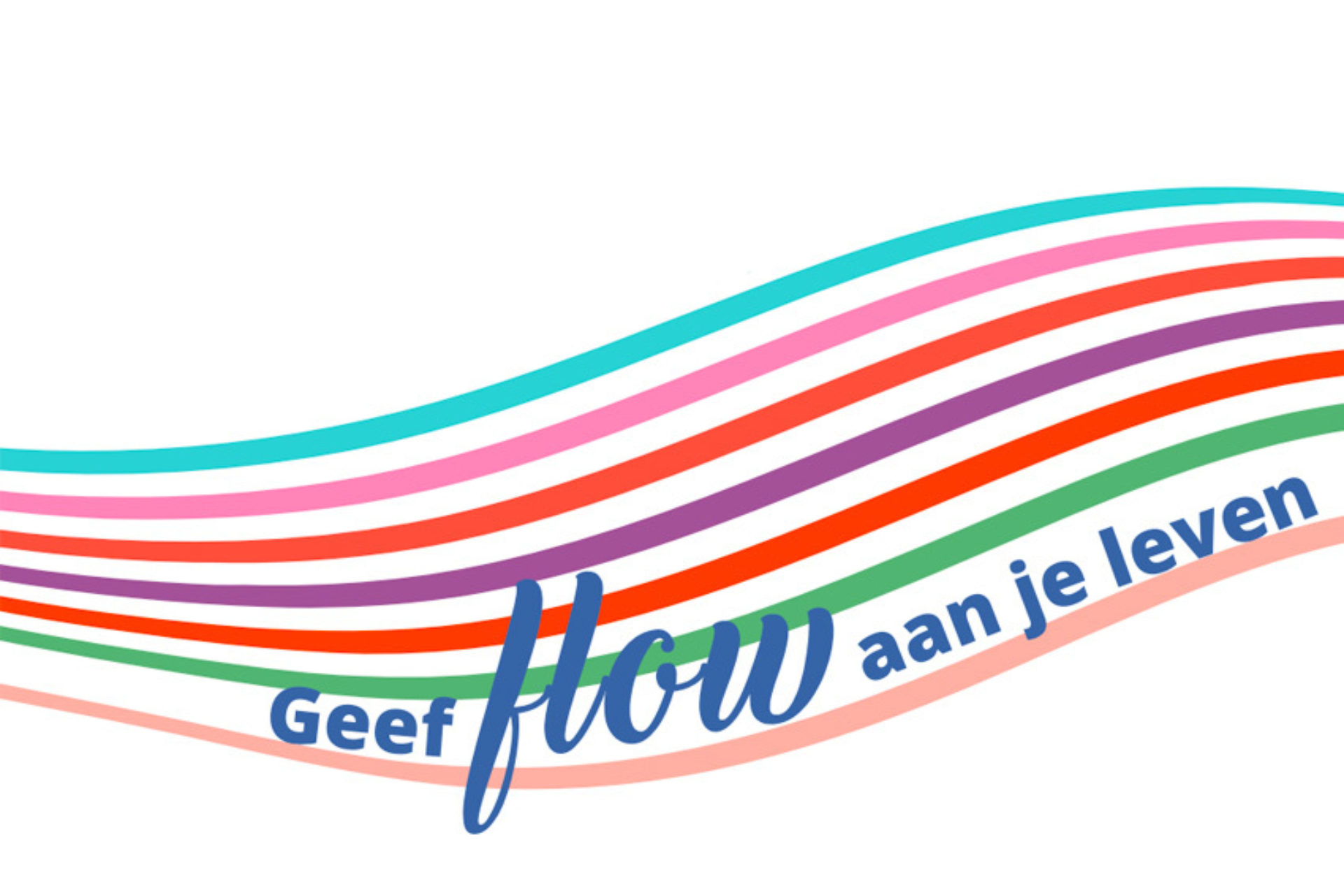 Geef flow aan je leven