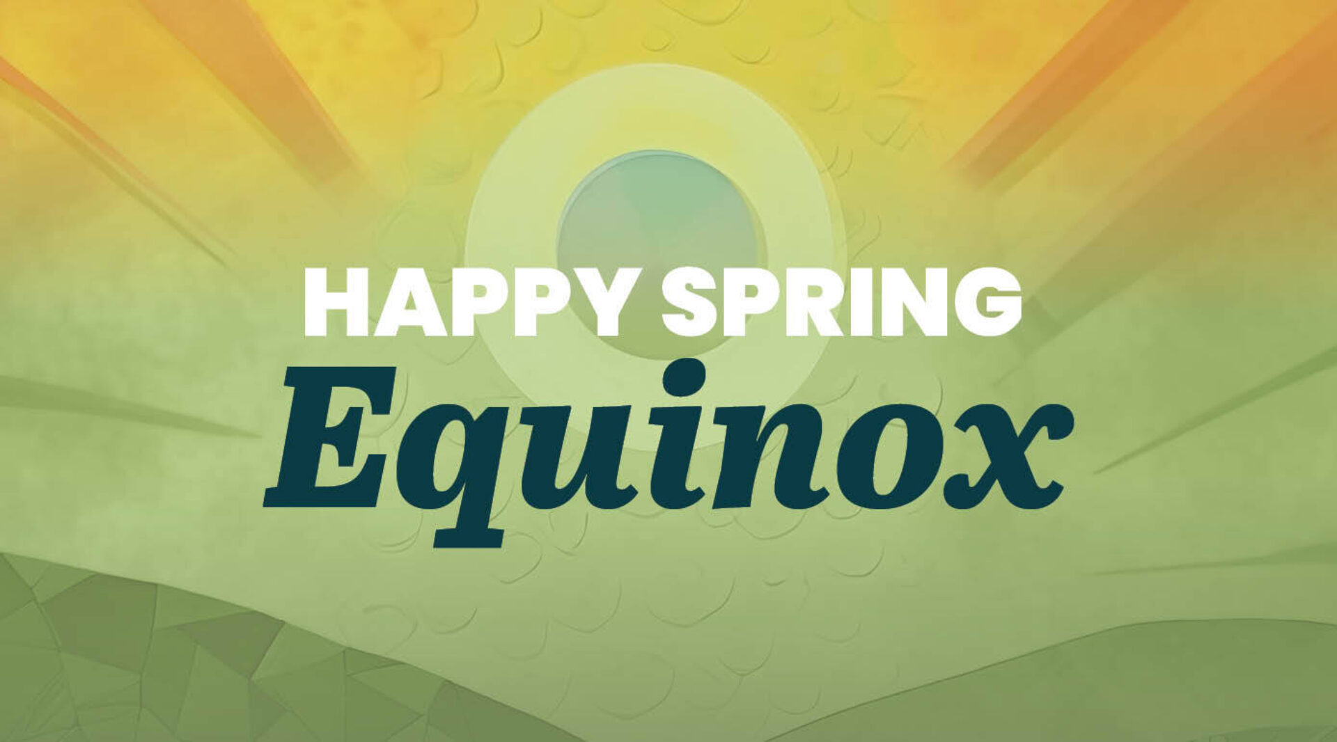 Happy Spring Equinox