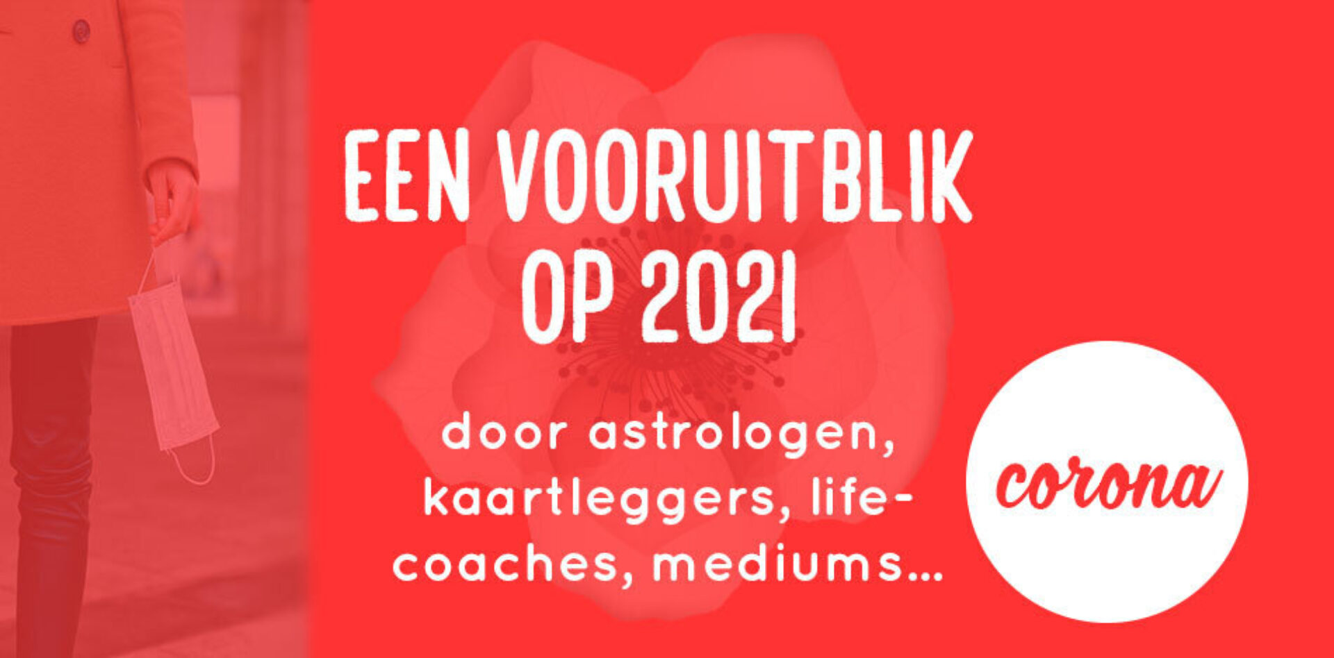 De coronacrisis in 2021: astrologen, kaartleggers, coaches... geven een vooruitblik