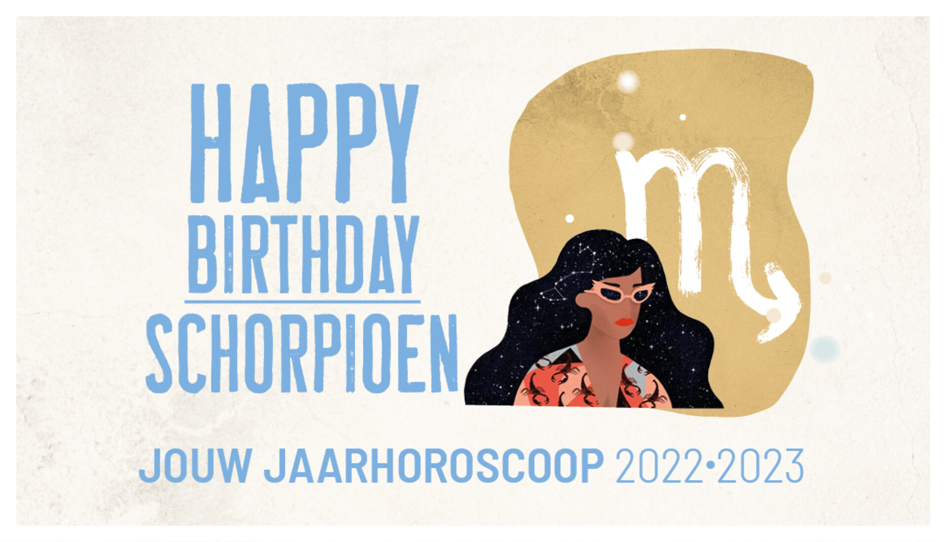 Schorpioen, jouw jaarhoroscoop 2022-2023: gelukkige verjaardag!