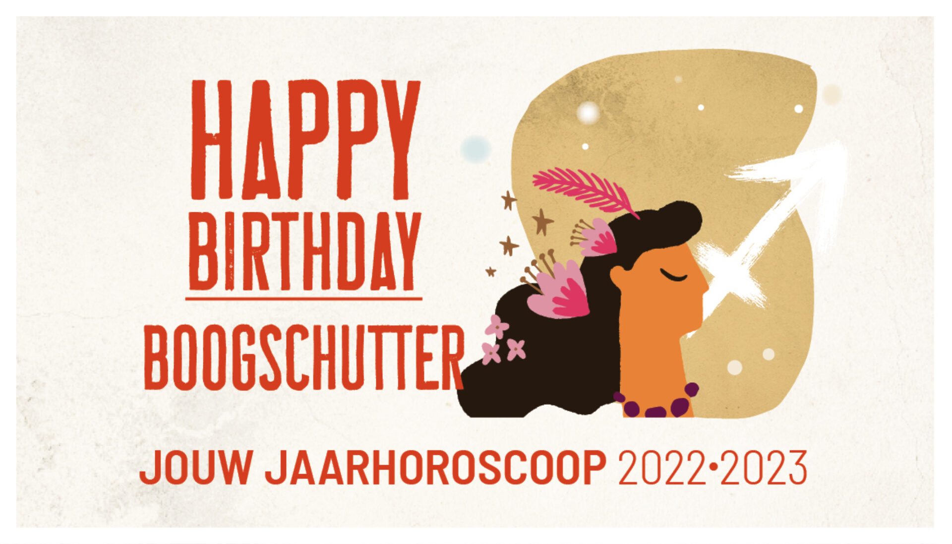 Boogschutter, jouw jaarhoroscoop 2022-2023: gelukkige verjaardag!