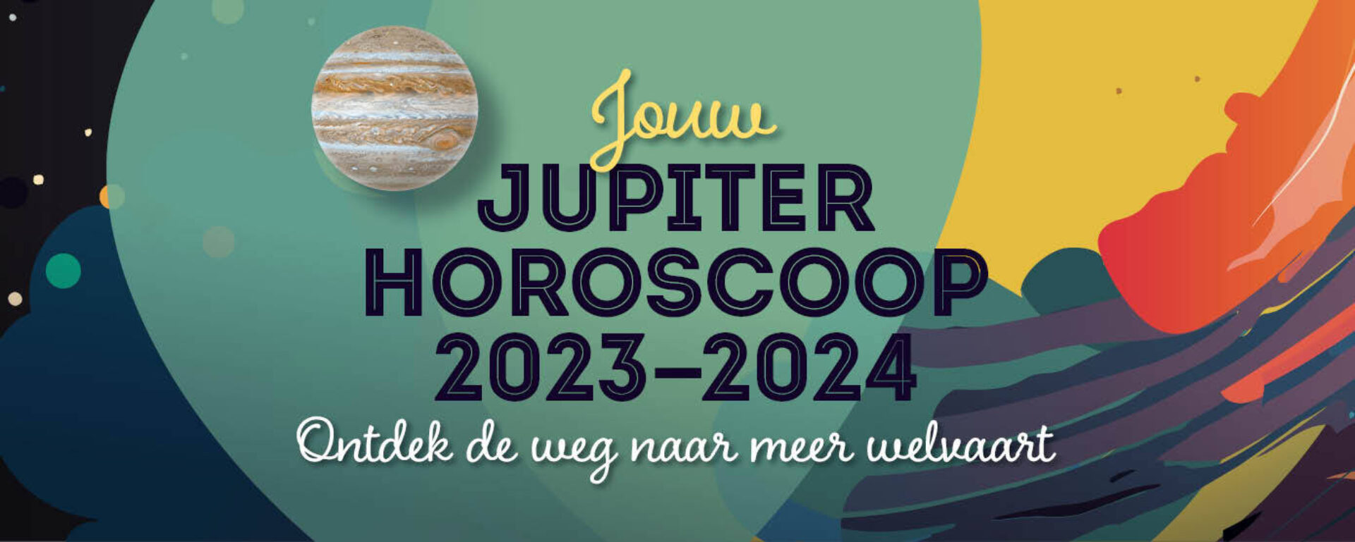Jupiter Horoscoop: ontdek de weg naar welvaart & financieel succes in 2023-2024