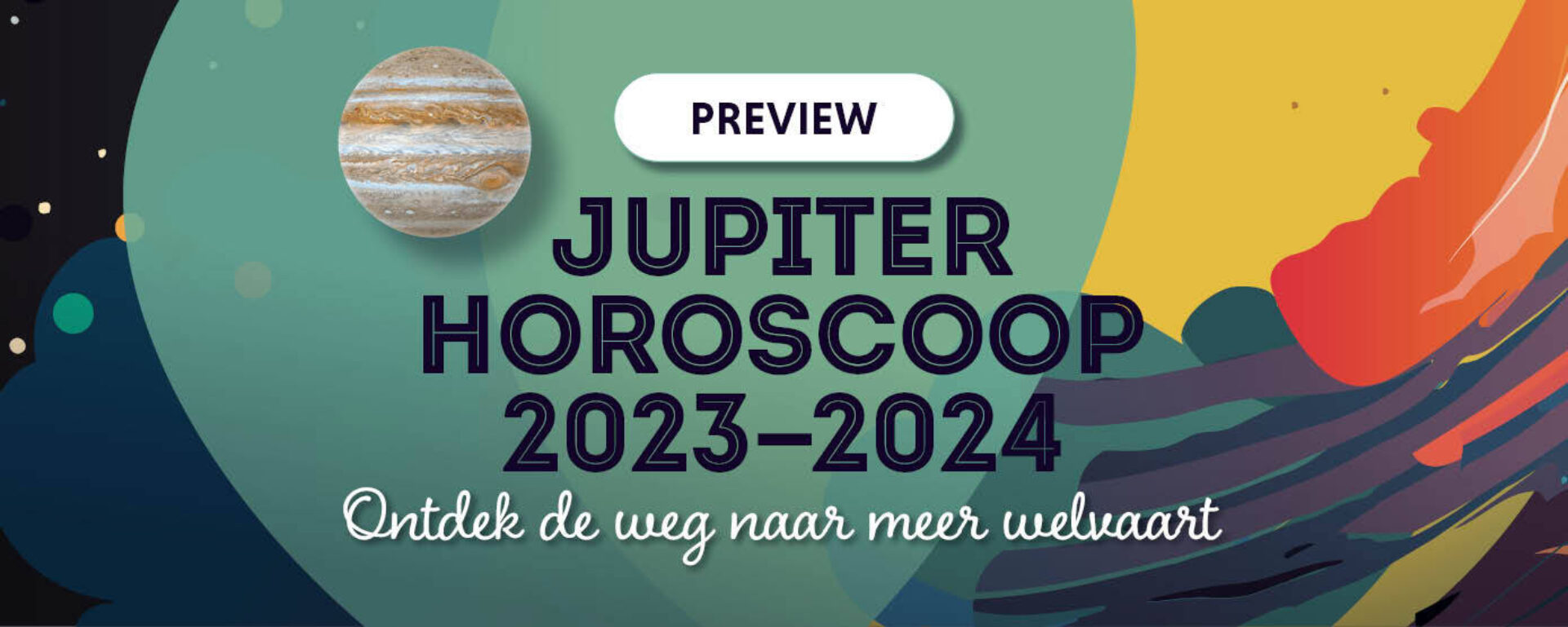 PREVIEW// Jupiter Horoscoop 2023-2024: ontdek de weg naar welvaart & succes