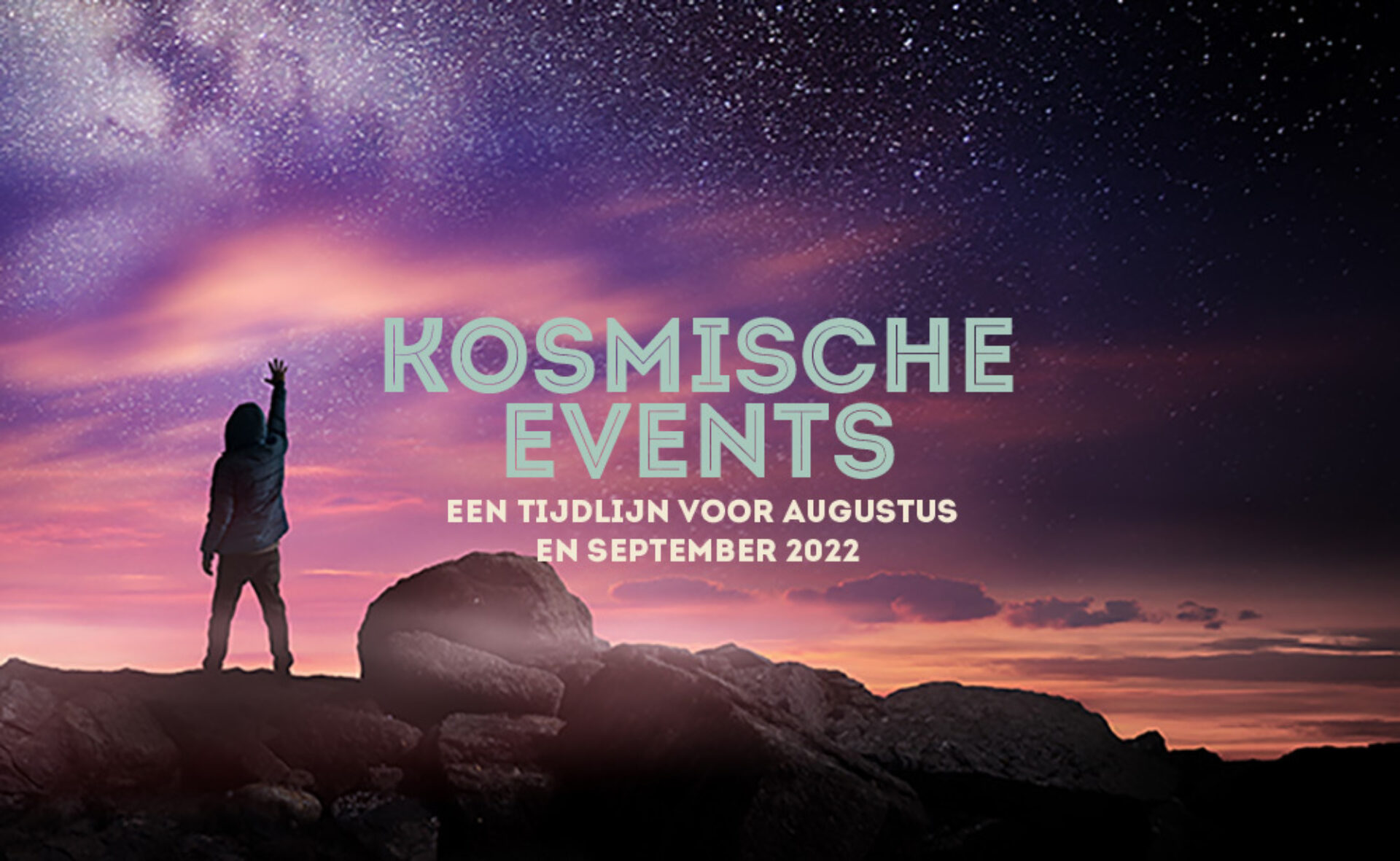 Kosmische events: een tijdlijn van augustus t/m september 2022