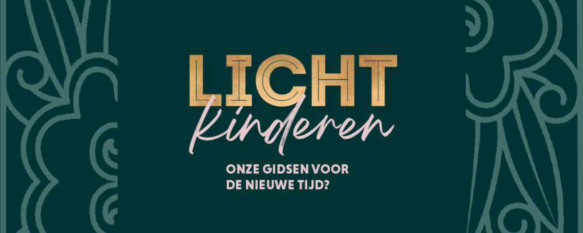 Lichtkinderen - Onze gidsen voor de nieuwe tijd?