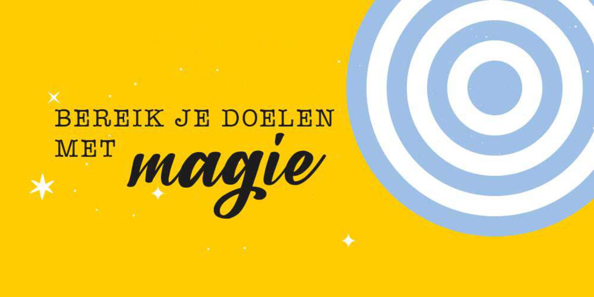 Doelen stellen met MAGIE