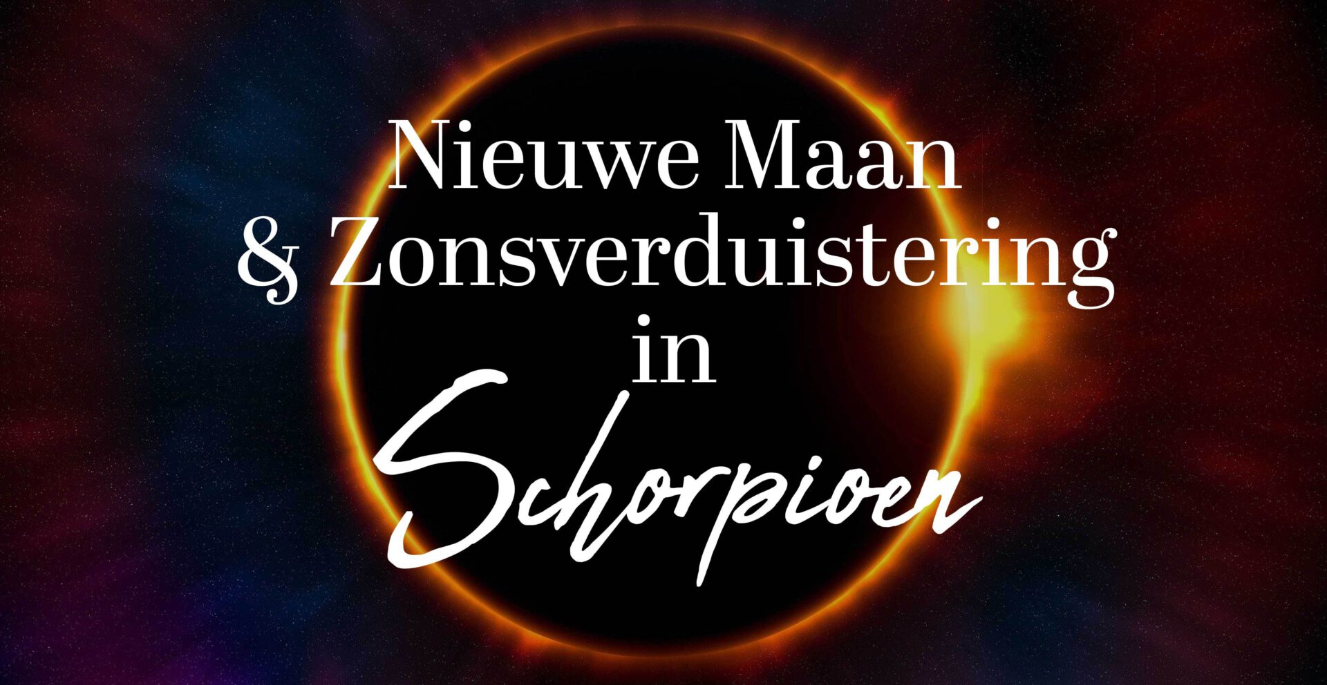 De Nieuwe Maan & Zonsverduistering in Schorpioen 2022