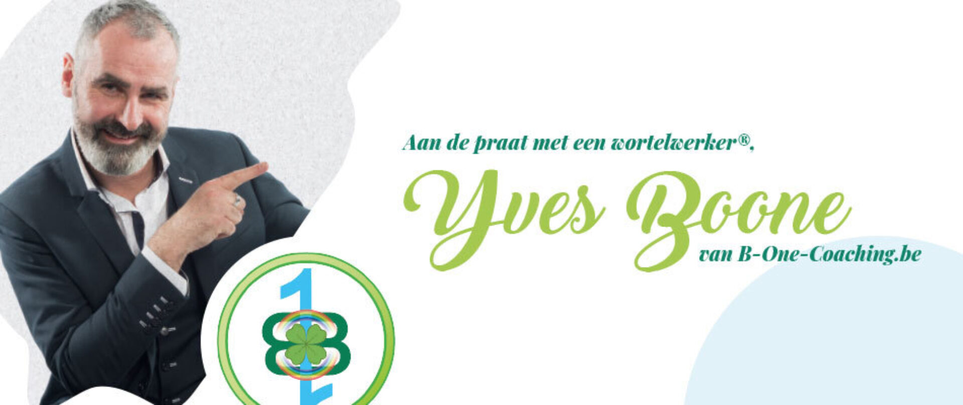 Reportage - Aan de praat met een wortelwerker® Yves Boone van B-One Coaching