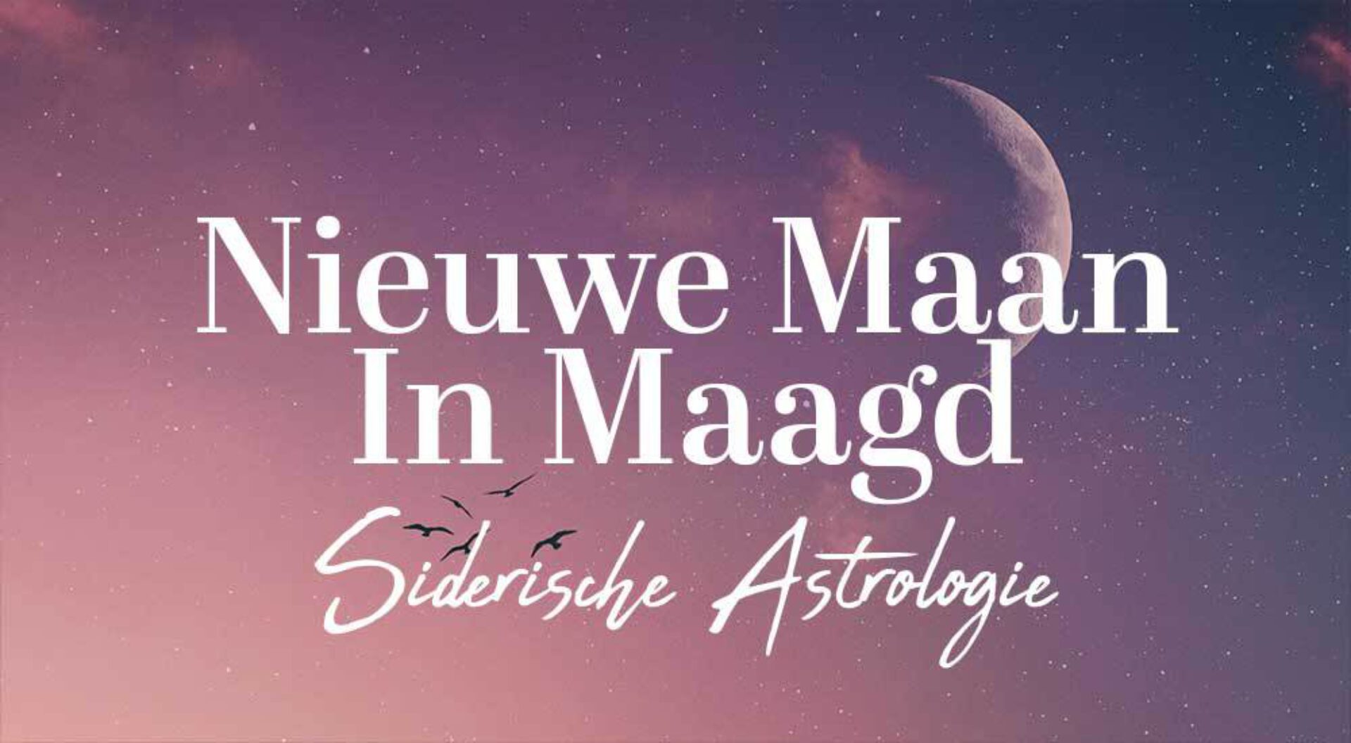 Siderische astrologie: de Nieuwe Maan in Maagd op 25 september 2022