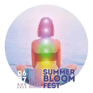 Summer Bloom Fest 2022 Quantum Healing