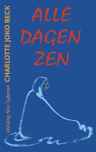 Alle dagen zen 9789063500580 Charlotte Joko Beck Boek Bloom Web