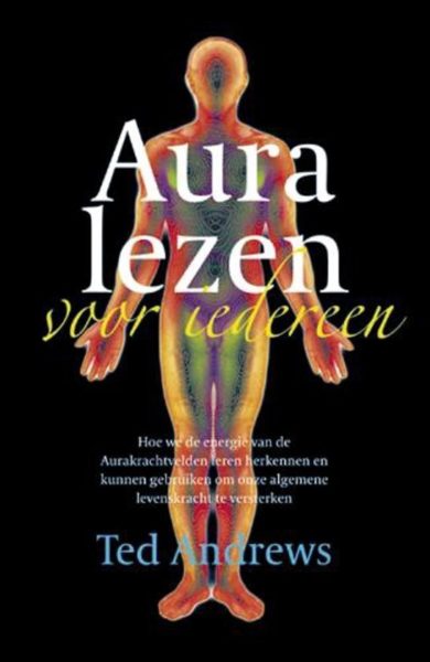 Aura Lezen Voor Iedereen Ted Andrews 9789063782702 Boek Bloom Web