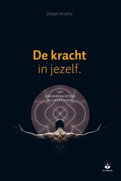 De kracht in jezelf Joseph Murphy 9789401303125 boek Bloom web