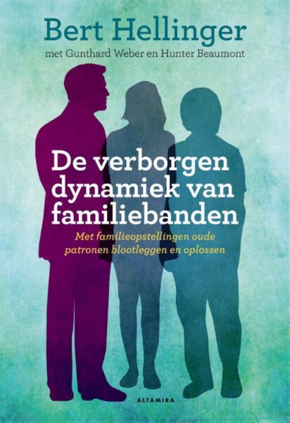 De verborgen dynamiek van familiebanden 9789401302081 Bert Hellinger Bloom Webshop