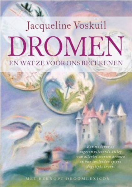 Dromen En Wat Ze Voor Ons Betekenen Jacqueline Voskuil 9789063786038 Boek Bloom Web