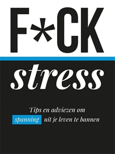 Fuck stress 9789463544535 boek Bloom web