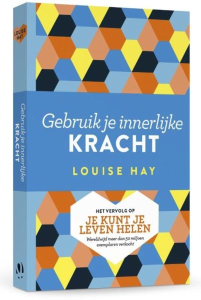 Gebruik je innerlijke kracht Louse Hay 9789020214796 boek Bloom web