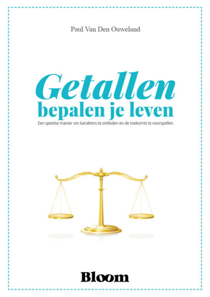 Getallen bepalen je leven Paul Van Den Ouweland 9789072189097 Bloom nieuwe cover web