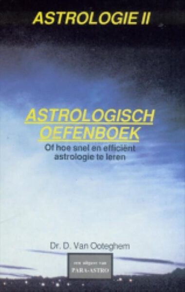 Het astrologisch oefenboek deel 2 9789072189035 Daniel Vanooteghem Boek Webshop