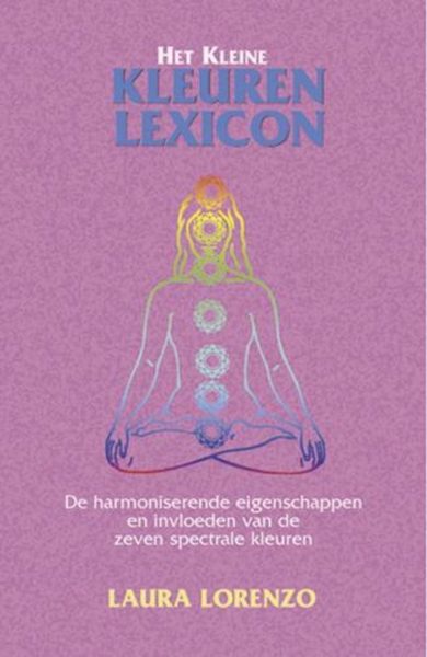 Het Kleine Kleuren Lexicon Laura Lorenzo 9789063783525 Bloom Web