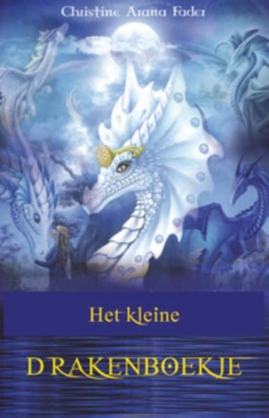 Het Kleine Drakenboekje Christine Alana Fader 9789075145458 Boek Bloom Web