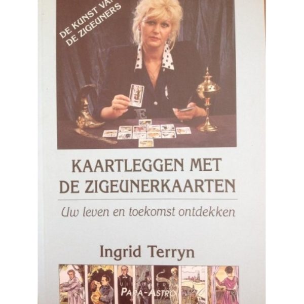 Kaartleggen Met De Zigeunerkaarten Ingrid Terryn 9789072189080 Bloom Web