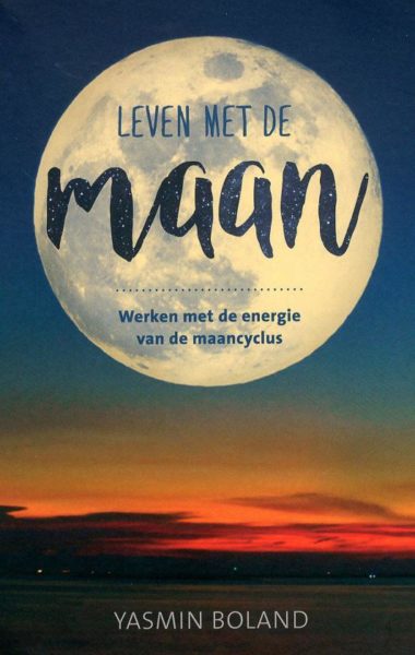 Leven met de maan Yasmin Boland 9789020213102 boek Bloom web