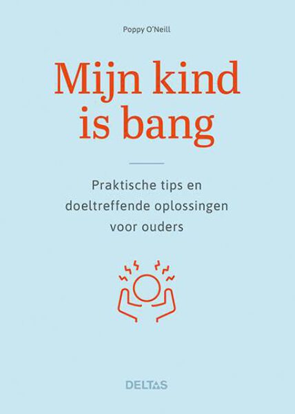 Mijn kind is bang 9789044759754 Poppy O Neil Boek Bloom Webshop