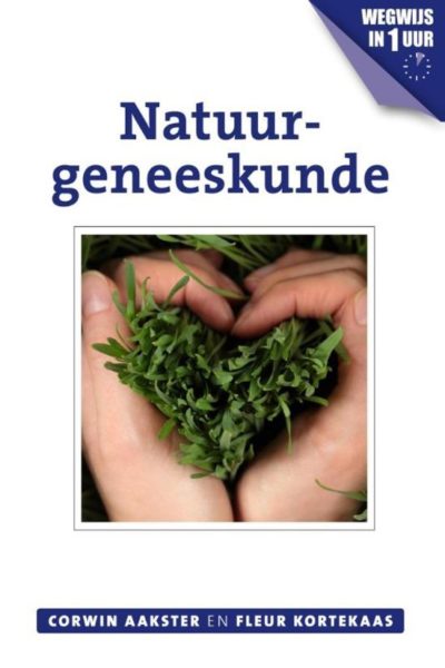 Natuurgeneeskunde Corwin Aakster Fleur Kortekaas 9789020211696 Boek Bloom Web