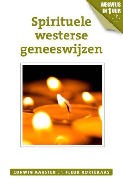 Spirituele westerse geneeswijzen 9789020211955 Corwon Aakster en Fleur Kortekaas boek Ankertje Bloom Web