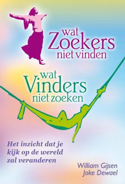 Wat zoekers niet vinden wat vinders niet zoeken William Gijsen 9789460150098 boek Bloom web