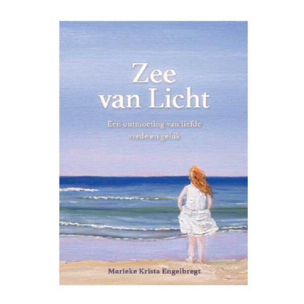 Zee van licht Marieke Krista Engelbregt 9789090351858 Bloom