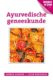 Ayurvedische geneeskunde Corwin Aakster Fleur Kortekaas 9789020211863 boek Bloom web