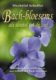 Bachbloesems Als Sleutel Tot De Ziel Mechtild Scheffer 9789063783679 Boek Bloom Web