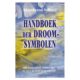 Handboek der droomsymbolen Klauwbernd Vollmar 9789063783563 boek Bloom edited