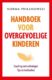 Handboek voor overgevoelige kinderen Norma Prikanowski 9789020214673 boek Bloom web