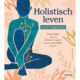 Holistisch leven voor beginners Bloom Webshop Cover