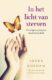 In het licht van sterven Ineke Koedam 9789020213539 Bloom Web