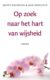 Op zoek naar het hart van wijsheid 9789056700430 Joseph Goldstein en Jack Kornfield Bloom Web