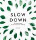 Slow-down-Jo-Peters-9789463542418-boek-Bloom-web