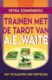 Trainen Met De Tarot Van Ae Waite Petra Sonnenberg 9789075145427 Boek Bloom Web
