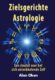 Zielsgerichte astrologie 9789077677957 Alan Oken Bloom Web